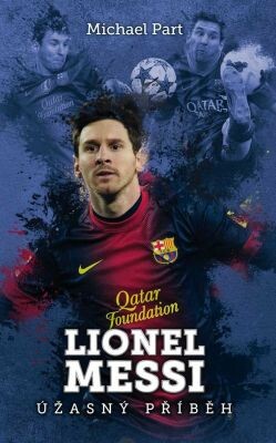 Lionel Messi: úžasný příběh