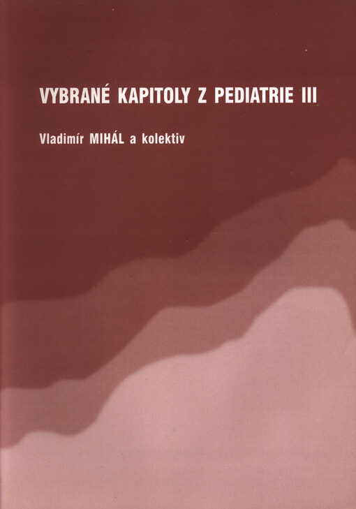 Vybrané kapitoly z pediatrie III