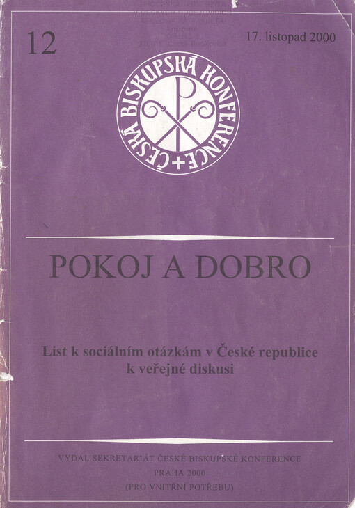 Pokoj a dobro :list k sociálním otázkám v České republice k veřejné diskusi