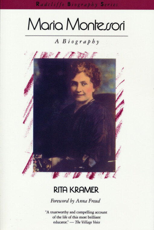 Maria Montessori : a biography