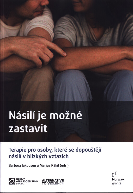 Násilí je možné zastavit: terapie pro osoby, které se dopouštějí násilí v blízkých vztazích