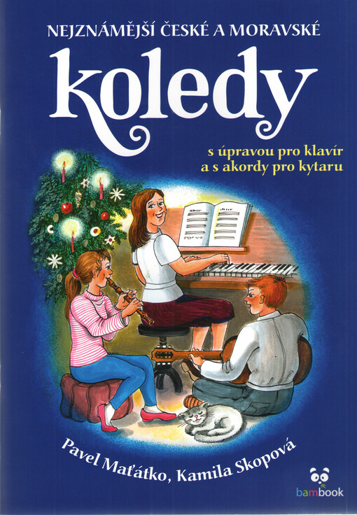Nejznámější české a moravské koledy | Skopová Kamila, Maťátko Pavel