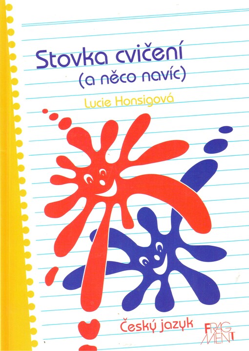 Stovka cvičení (a něco navíc) : (český jazyk)