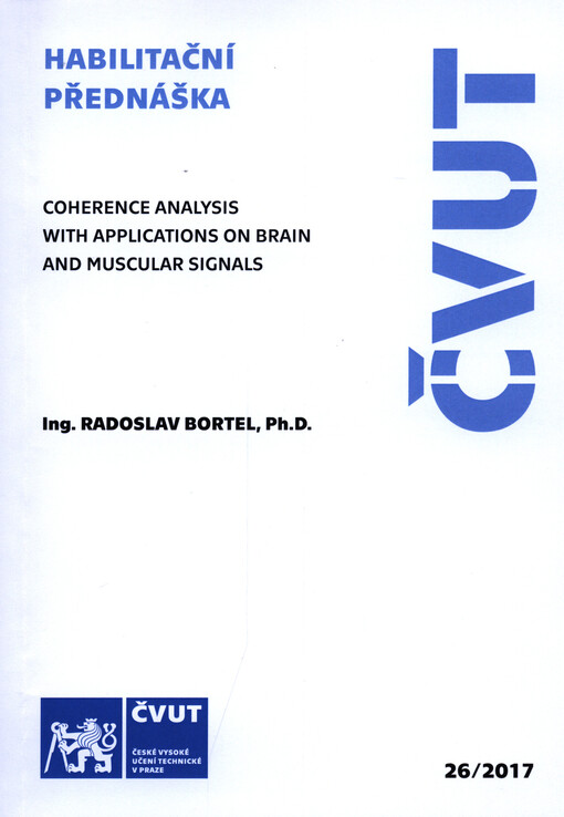 Coherence analysis with applications on brain and muscular signals = Koherenční analýza s aplikací na mozkové a svalové signály