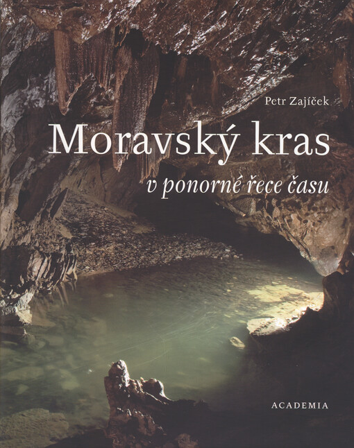 Moravský kras v ponorné řece času