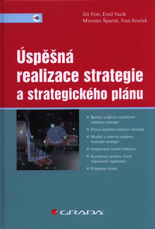 Úspěšná realizace strategie a strategického plánu | Fotr Jiří, Vacík Emil, Špaček Miroslav, Souček Ivan - e-kniha