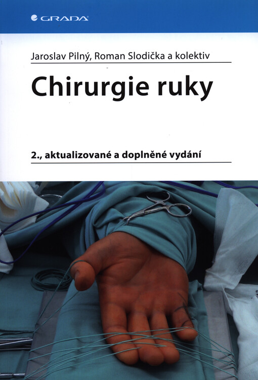 Chirurgie ruky | Pilný Jaroslav, Slodička Roman, kolektiv - e-kniha