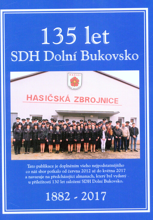 135 let SDH Dolní Bukovsko : 1882-2017