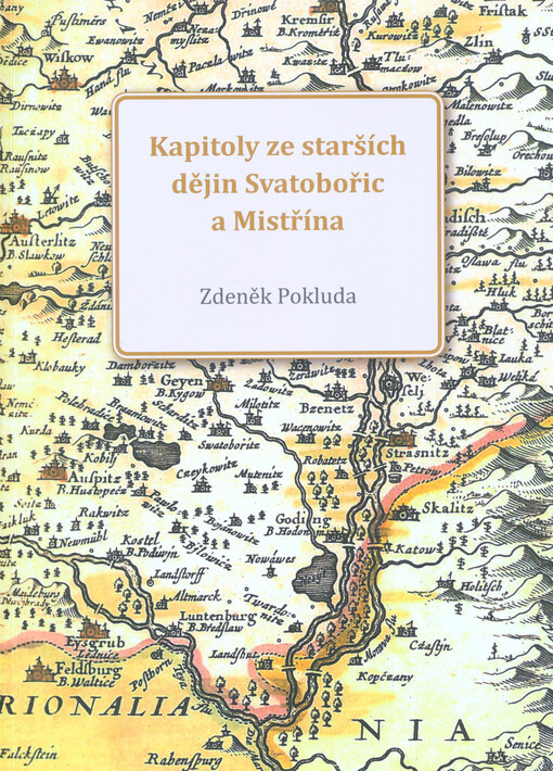Kapitoly ze starších dějin Svatobořic a Mistřína