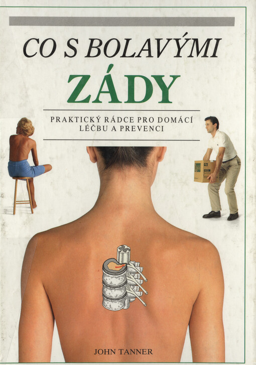 Co s bolavými zády : praktický rádce pro domácí léčbu a prevenci