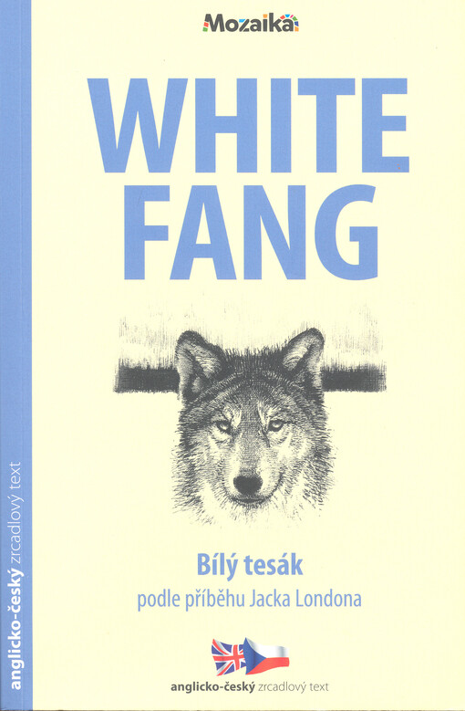 White Fang = Bílý Tesák