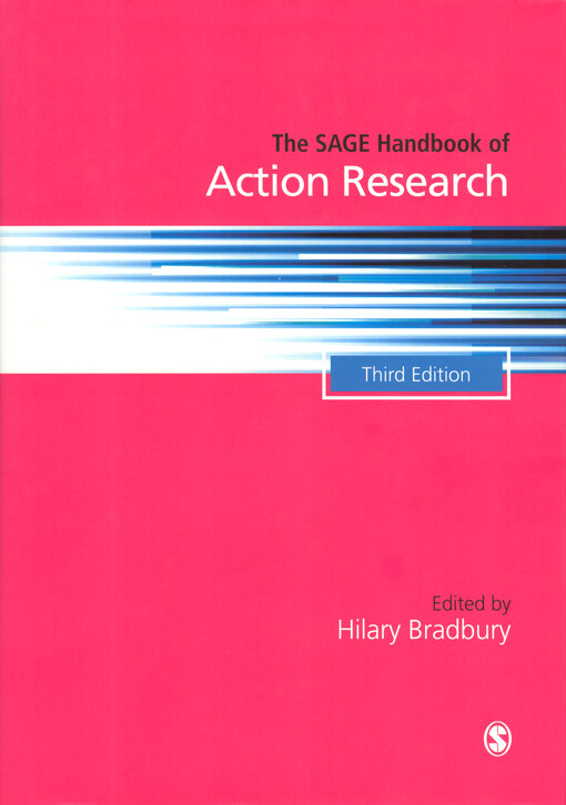 The SAGE handbook of action research edited by Hilary Bradbury