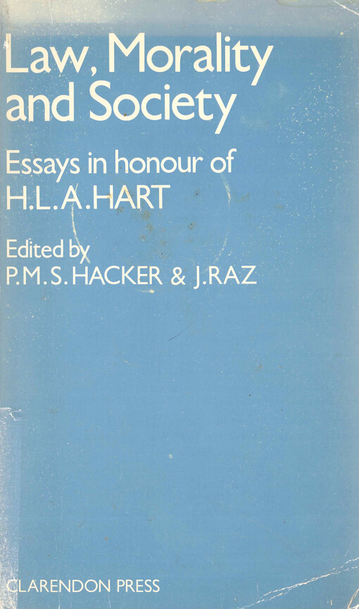 Law, morality and society : essays in honour of H. L. A. Hart