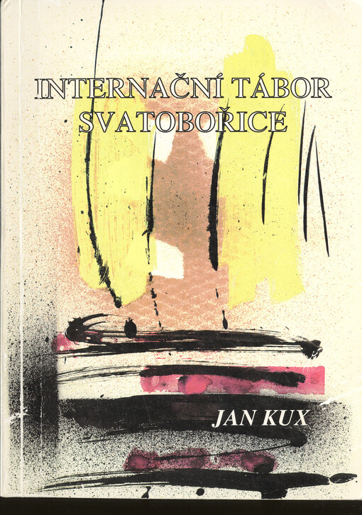 Internační tábor Svatobořice, 1. vyd.
