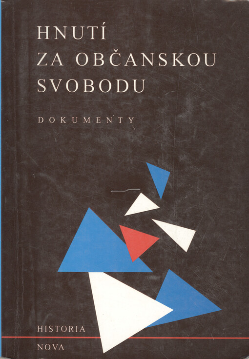 Hnutí za občanskou svobodu 1988-1989: sborník dokumentů
