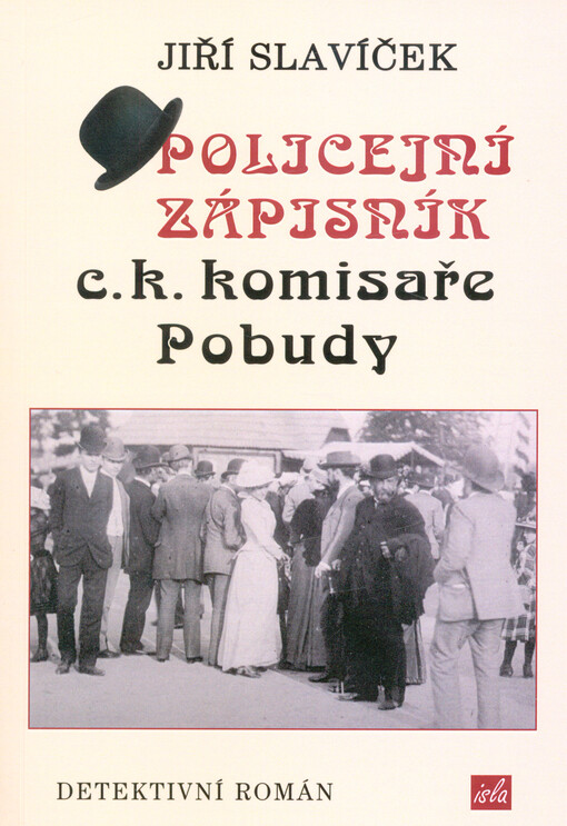 Policejní zápisník c.k. komisaře Pobudy