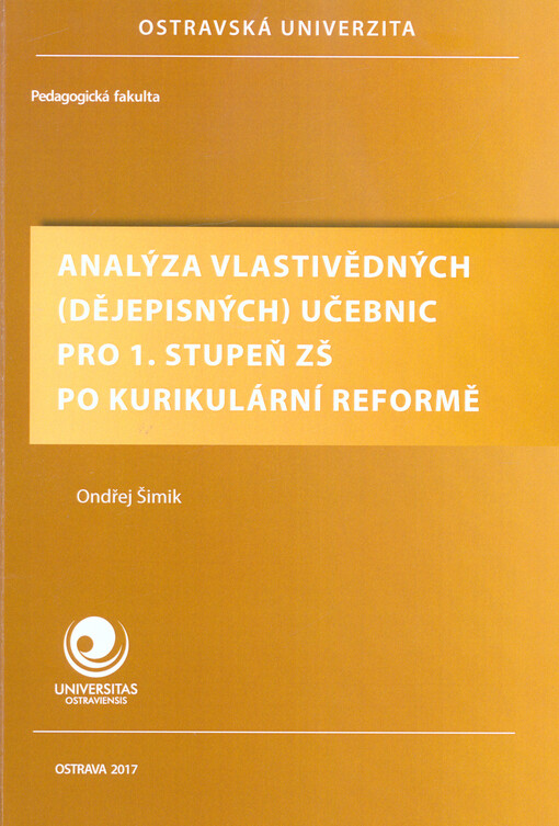 Analýza vlastivědných (dějepisných) učebnic pro 1. stupeň ZŠ po kurikulární reformě