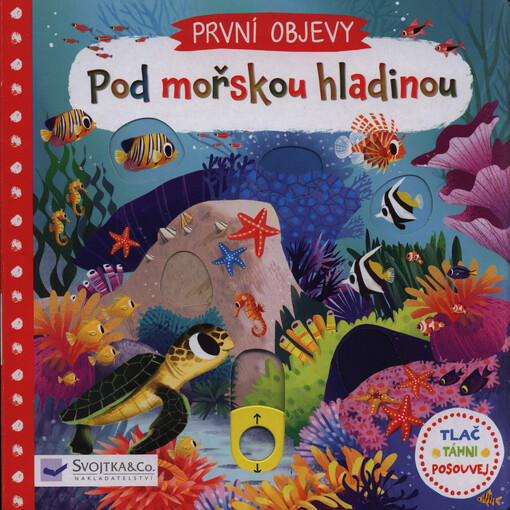 První objevy - Pod mořskou hladinou