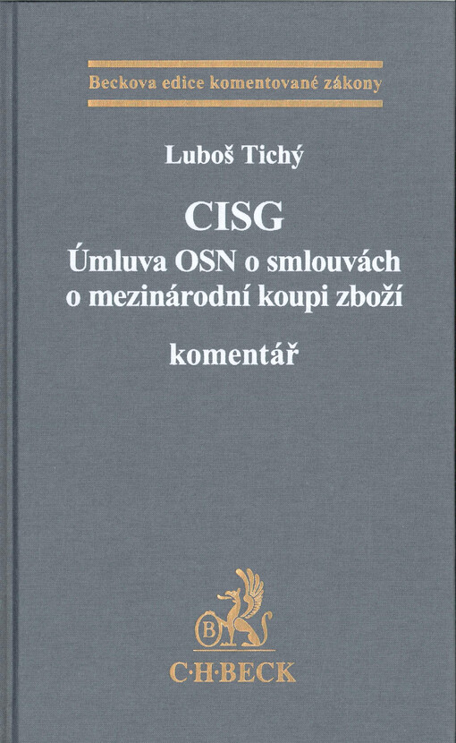 CISG Úmluva OSN o smlouvách o mezinárodní koupi zboží : komentář
