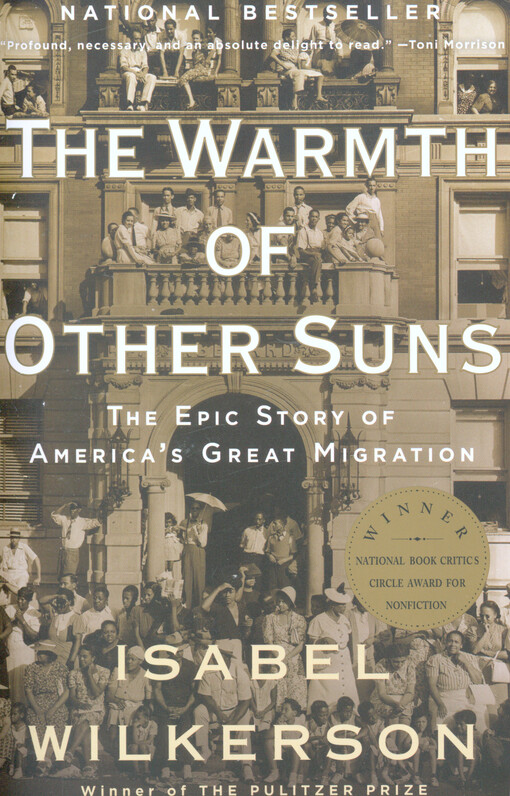 The warmth of other suns : the epic story of America's great migration