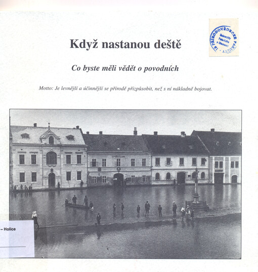 Když nastanou deště :co byste měli vědět o povodních