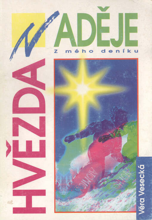 Hvězda naděje : z mého deníku
