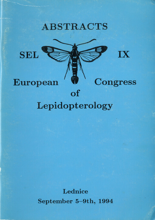 9. European Congress of Lepidopterology =9. Europäischer Kongress für Lepidopterologie = 9. Congrès européen de lépidoptérologie = 9. evropský lepidopterologický kongres : Lednice 5 - 9 september 1994