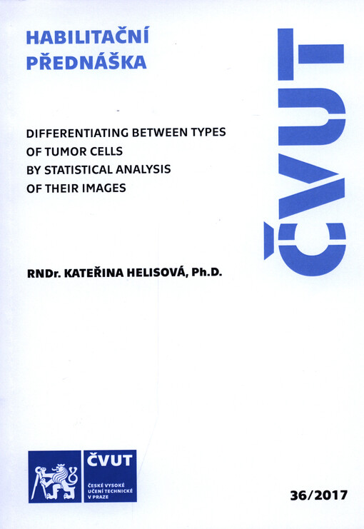 Rozlišování typů nádorových buněk statistickou analýzou jejich obrazu = Differentiating between types of tumor cells by statistical analysis of their images