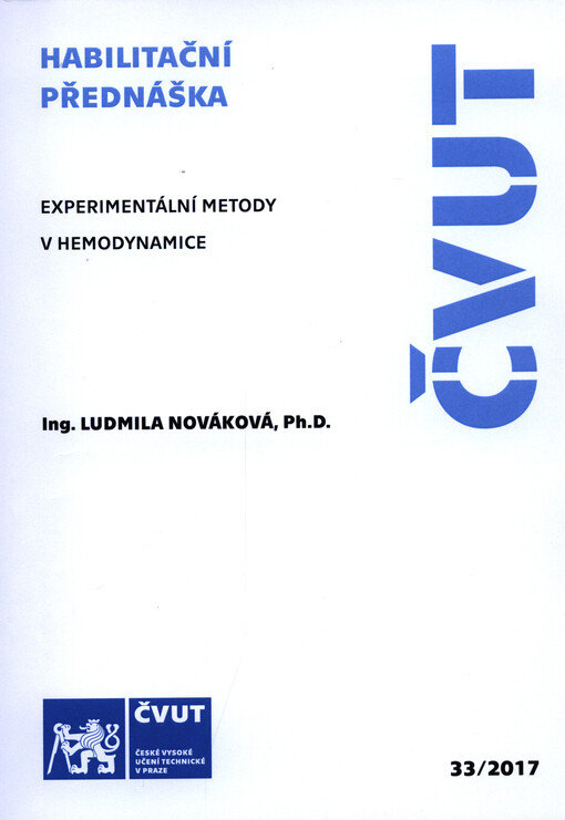Experimentální metody v hemodynamice = Experimental methods in hemodynamics