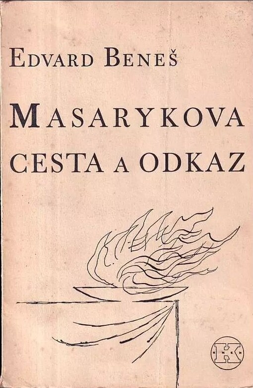 Masarykova cesta a odkaz :řeč nad rakví presidenta osvoboditele Tomáše Garrigua Masaryka 21. září 1937