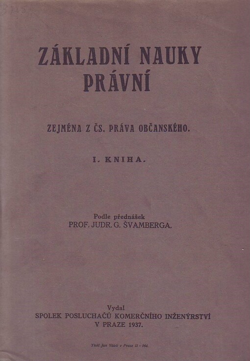 Základní nauky právní zejména z čs. práva občanského.I. kniha