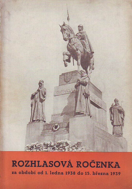 Rozhlasová ročenka :za období od 1. ledna 1938 do 15. března 1939