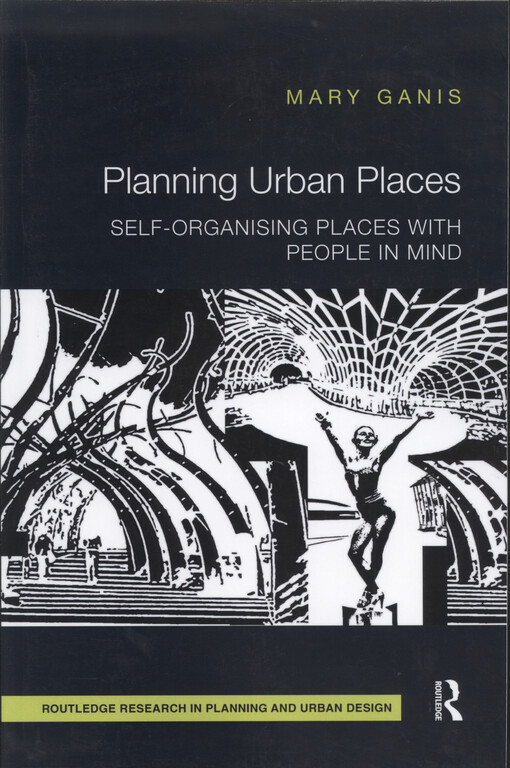 Planning urban places : self-organising places with people in mind