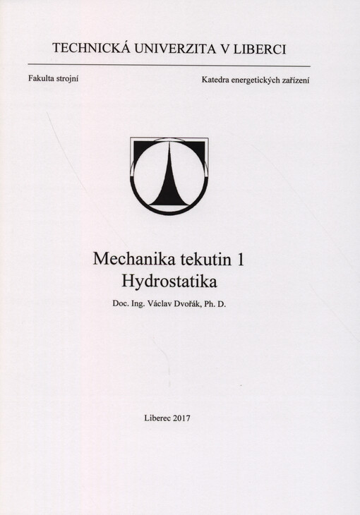 Mechanika tekutin 1 : hydrostatika