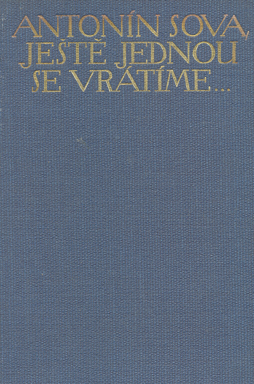 Ještě jednou se vrátíme :básně, Nové, úplné vyd.