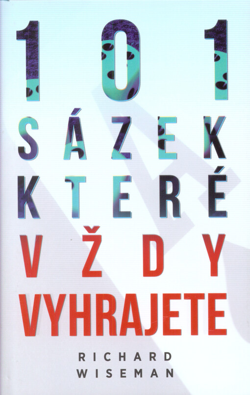 101 sázek, které vždycky vyhrajete