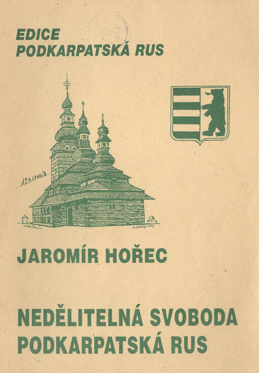 Nedělitelná svoboda ;Podkarpatská Rus