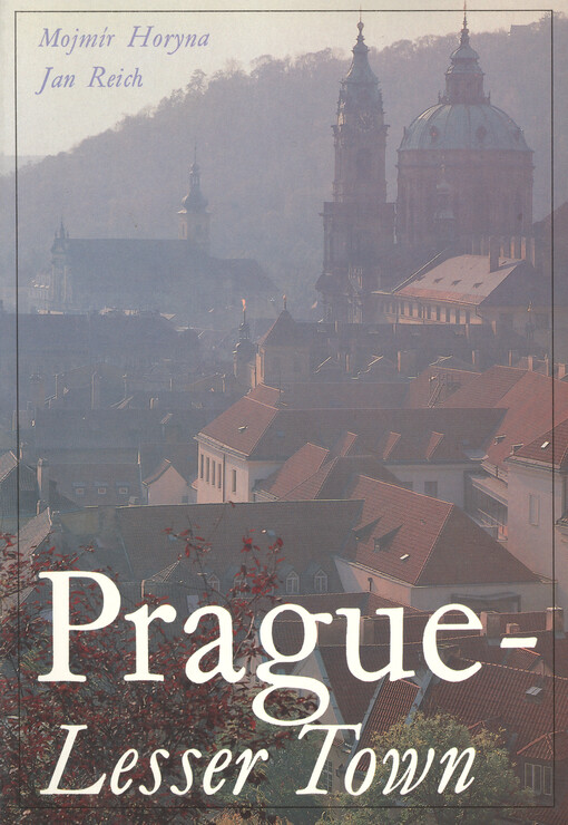 Prague - Lesser Town :the town below the Castle