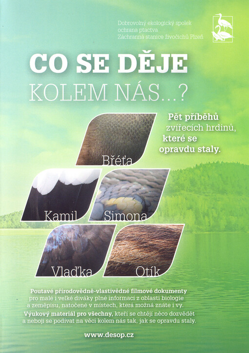 Co se děje kolem nás : pět příběhů zvířecích hrdinů, které se opravdu staly