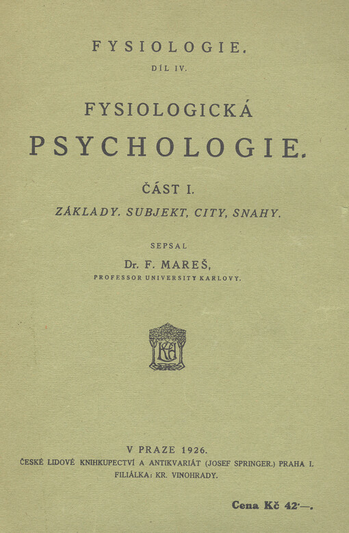 Fysiologie.Díl IV.,Fysiologická psychologie.