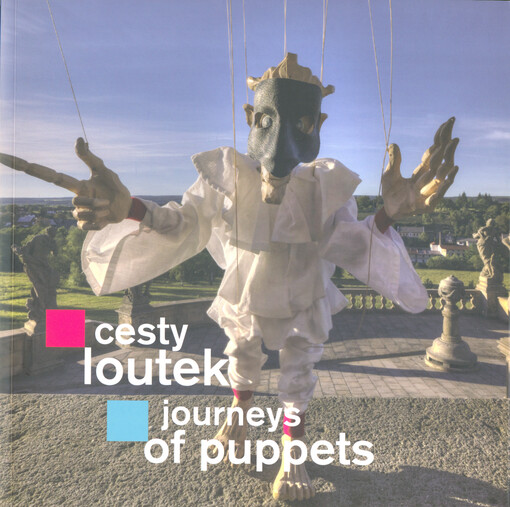 Cesty loutek = Journeys of puppets