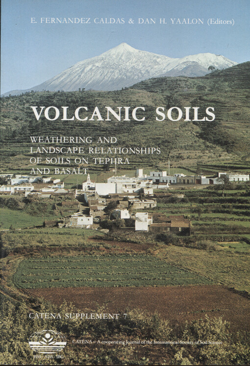 Volcanic soils : weathering and landscape relationships of soils on tephra and basalt : selected papers of the 