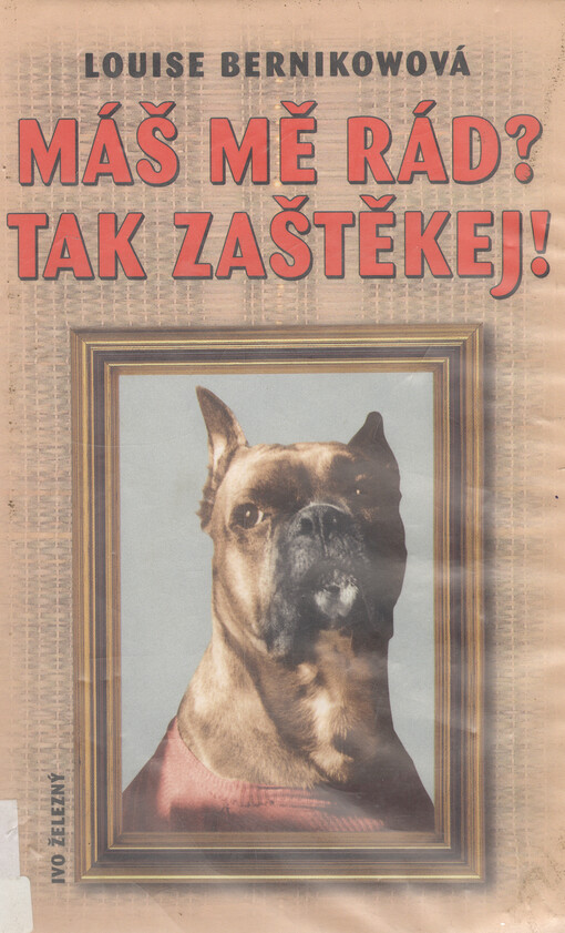 Máš mě rád? Tak zaštěkej!