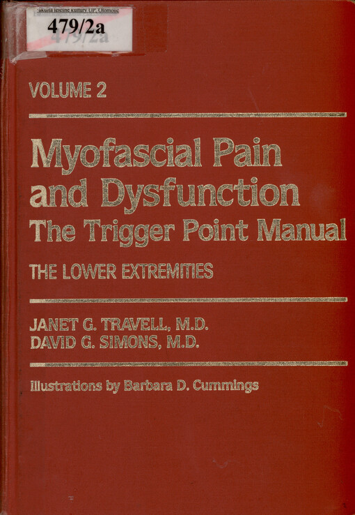 Myofascial pain and dysfunction : the trigger point manual. Volume 2, The lower extremities