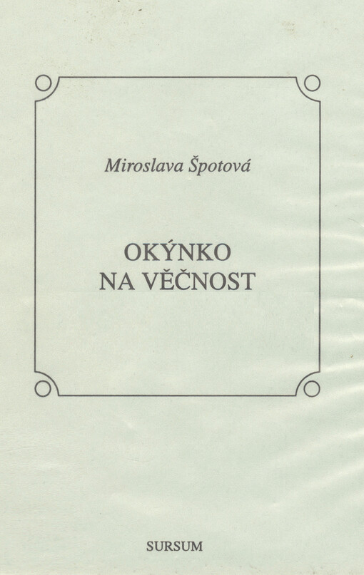 Okýnko na věčnost