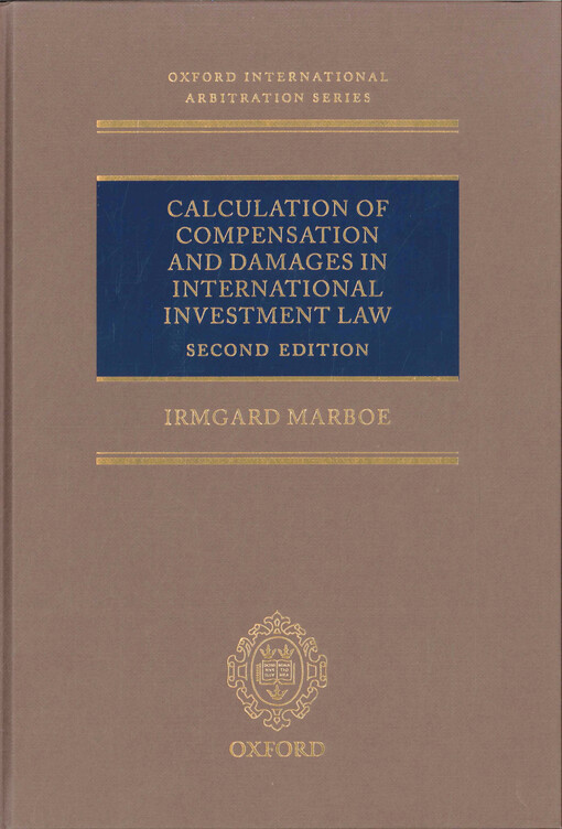 Calculation of compensation and damages in international investment law