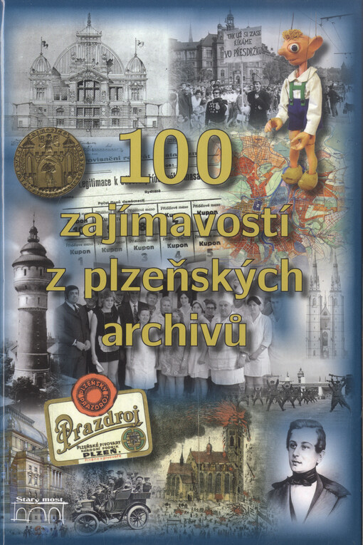 100 zajímavostí z plzeňských archivů