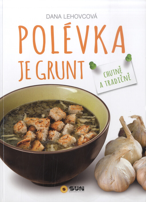 Polévka je grunt