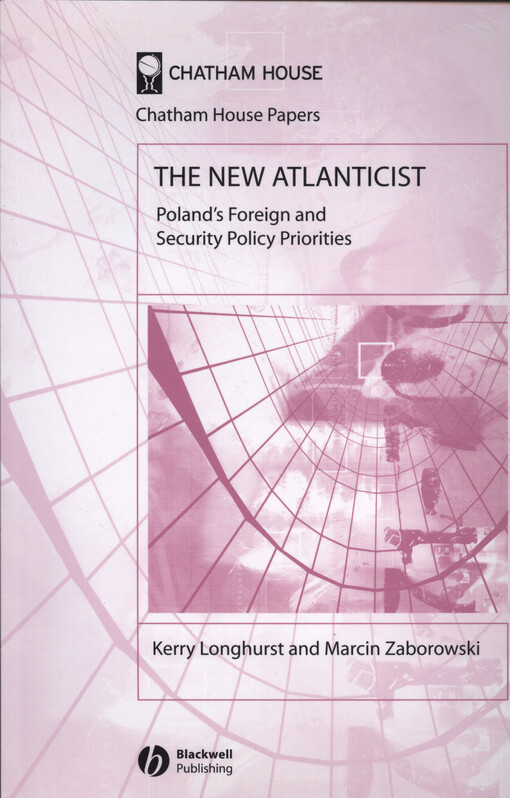 The new Atlanticist : Poland's foreign and security policy priorities