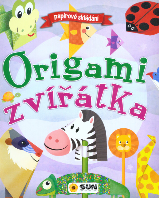 Origami zvířátka : papírové skládání
